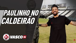 PAULINHO NO CALDEIRÃO | VASCOTV