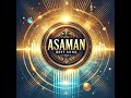 OMA SHANTI NAMA SA - ASAMAN - AI Music Production 2024