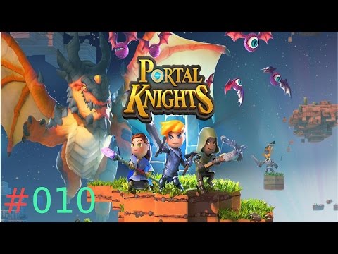 [Deutsch] Portal Knights #010 - Anfang der neuen Rüstung