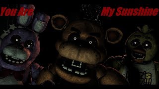 Sfm Fnaf You Are My Sunshine Cover By The Phantoms