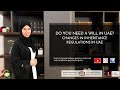 Do you need a Will in UAE? Amendments in inheritance regulations in UAE