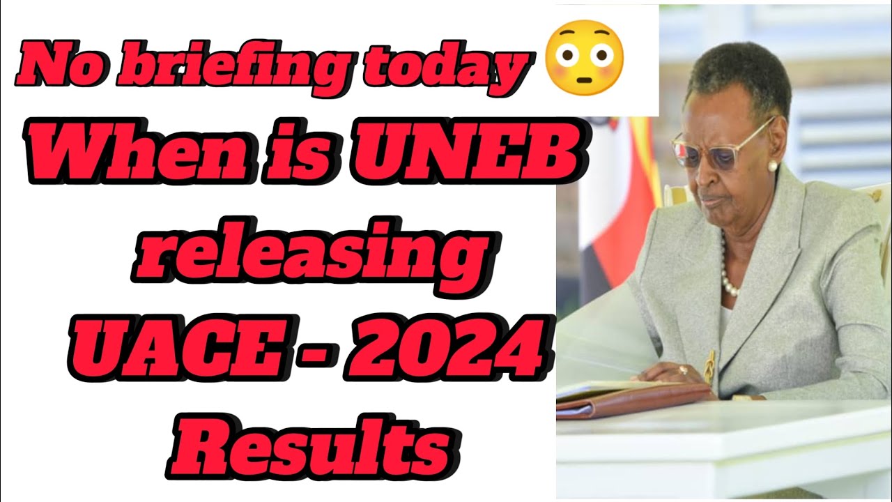 Truth about releasing S6 UACE results 2024 by UNEB - YouTube