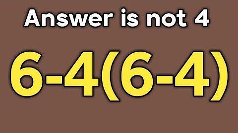 6 - 4 ( 6 - 4 ) = ❓ / Can you solve this simple math question / Simplify algebraic expression