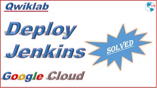 Deploy Jenkins in Google Cloud | Infrastructure Preview | Qwiklab | Hands-on Labs | GCP Tutorial