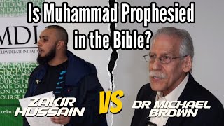 Dr Michael Brown vs Zakir Hussain w. Timestamps | 'Is Muhammad Prophesied in the Bible' | Debate