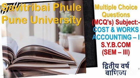 S.Y.B.COM||COST & WORKS ACCOUNTING–I(SEM–III)(MCQs)@StudymaterialSPPU