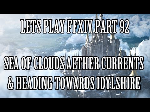 Lets Play Ffxiv Part 92 Sea Of Clouds Aether Currents Heading Towards Hinterlands Youtube Lets Play Ffxiv Part 92 Sea Of Clouds Aether Currents Heading Towards Hinterlands Youtube