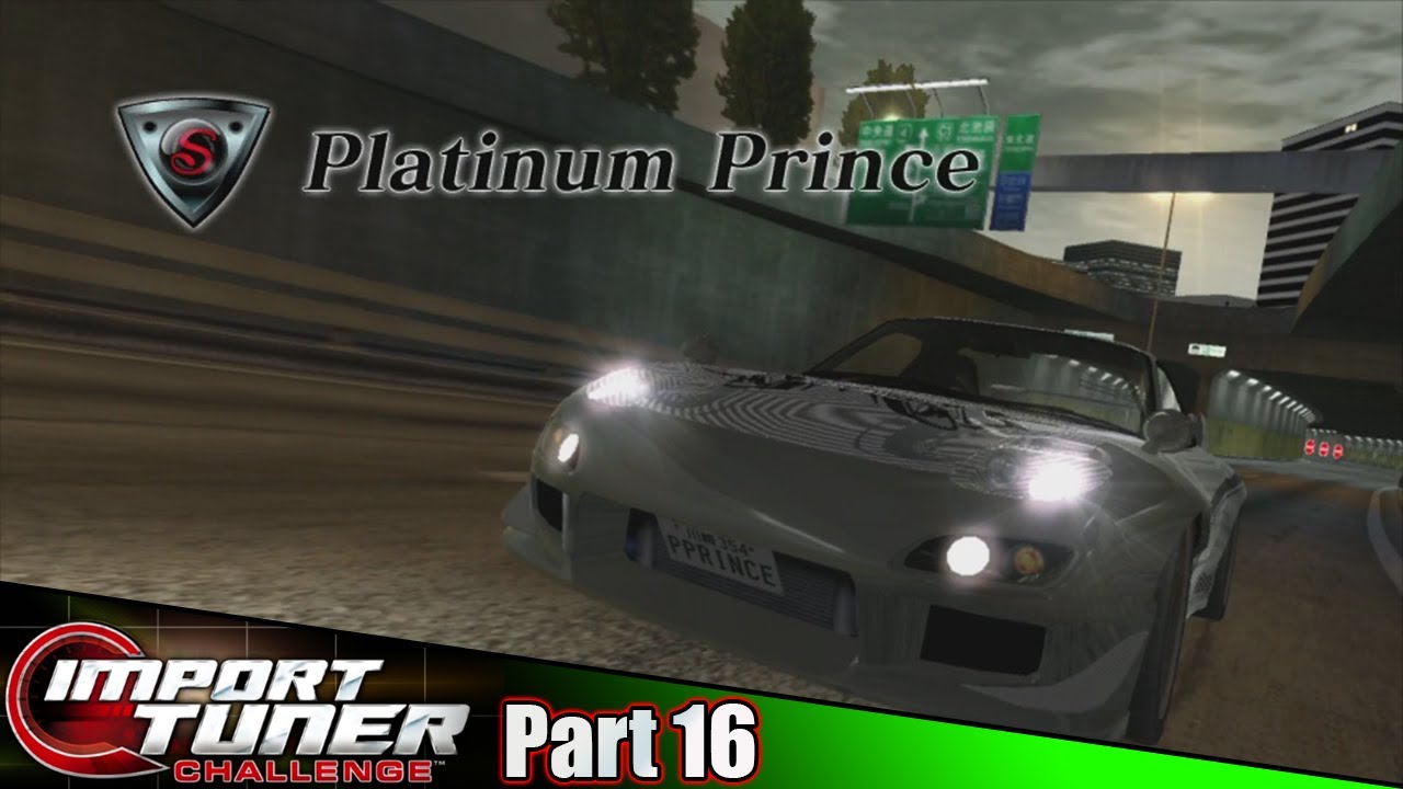 Platinum Prince Boss Battle & Next Boss Cutscenes! | Import Tuner Challenge Part 16