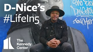D-Nice's #LifeIn5