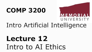 COMP 3200 / 6980 - Intro to Artificial Intelligence - Lecture 12 - Intro to AI Ethics (Dylan White)