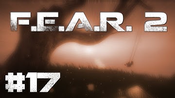 FEAR 2 Walkthrough - Episode 17