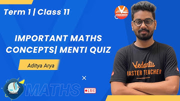 Menti Quiz: Important Maths Concepts | Class 11 Maths Term 1 | Vedantu Commerce