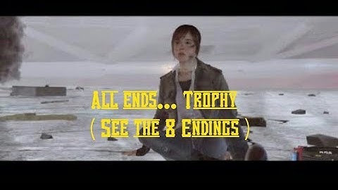 Beyond Two Souls - All Endings...Trophy (The 8 Endings )