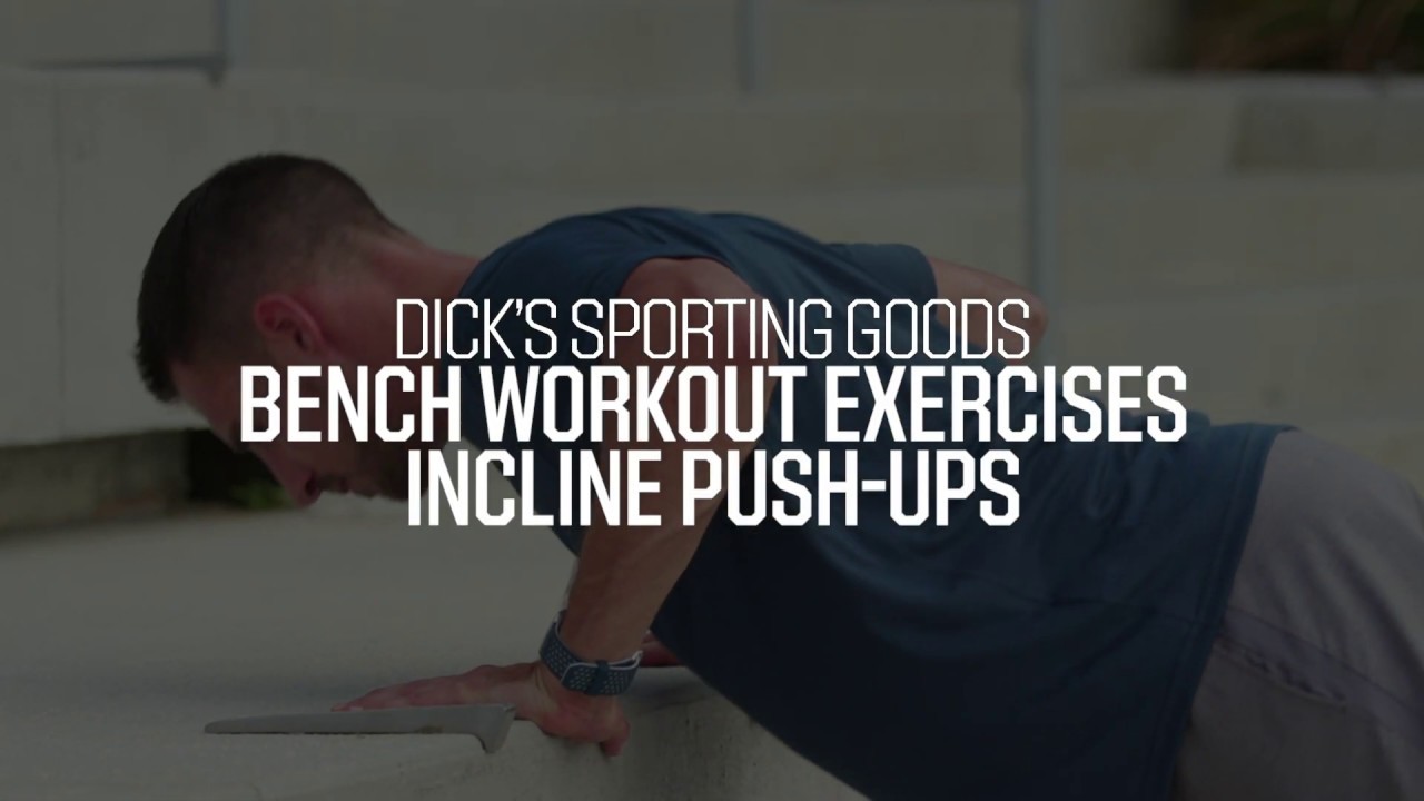 A Bench Workout You Can Do Anywhere Pro Tips By Dick S Sporting