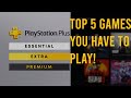 Top 5 Games you NEED to play on PS Plus Premium
