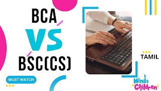 Difference Between Bsc(cs) Vs BCA | Tamil | Bsc Computer Science | BCA | Science | commerce | Arts