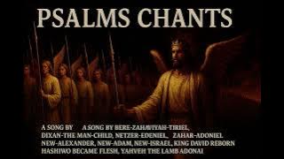 Psalms PASTA SONG. By Dixan Avenjamin, New Adam, New-Israel. Zahar-Adoniel, Bere-Zahaviyah-Tiriel