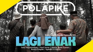 LAGI ENAK #polapike FILM PENDEK NGAPAK KEBUMEN