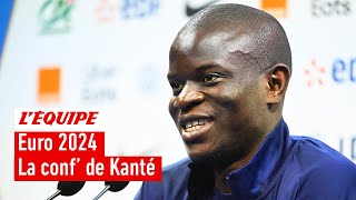 Euro 2024 - N’Golo Kanté : "Je suis prêt à tout donner, le meilleur de moi-même"