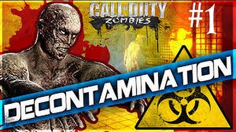 Decontamination - Custom Zombies Part 1 -Honey Badger