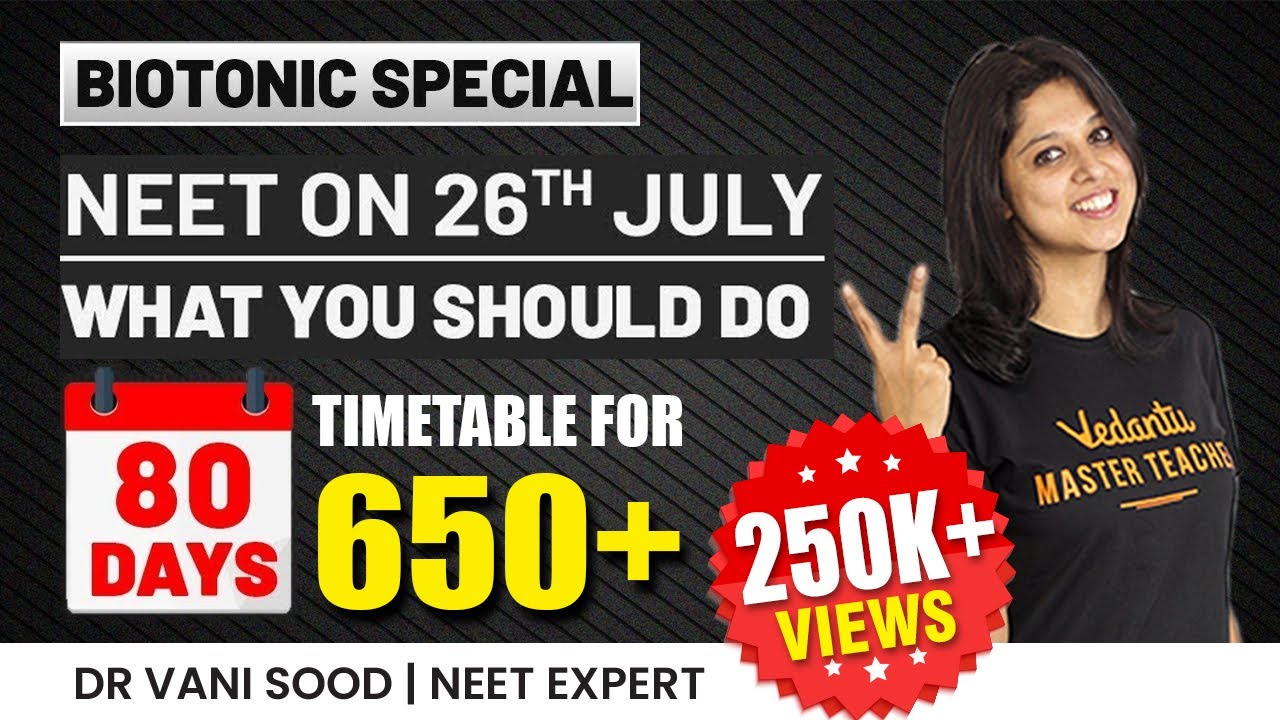 80 Days Timetable to Score 650+ in NEET 2022 By Dr. Vani Sood | NEET Preparation | Vedantu Biotonic