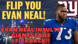 New York Giants Evan Neal INSULTS Fanbase! Hey Evan FLIP YOU!!!
