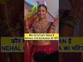 #nehalchudasama #biggboss19 #biggboss #marriage #shaadishuda #tvactressnews