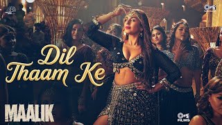 Dil Thaam Ke | Maalik | Rajkummar Rao, Huma Qureshi | Sachin-Jigar | Bollywood Item Songs