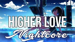 (Nightcore) Higher Love - Kygo, Whitney Houston