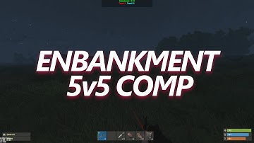 Rust Embankment 5v5 Comp - With MikeTheVike, Destiny, Buffgoff & Mrtz