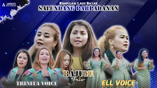 Kompilasi Lagu Batak Viral Salendang Parpadanan | Rajumi Trio, Ell Voice & Trinita Voice