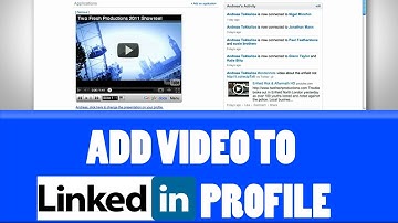 Tutorial - How to add a video to your LinkedIn profile page