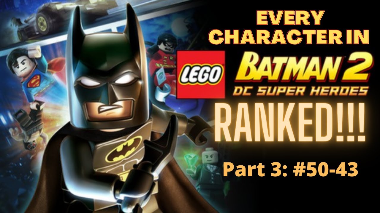 Every Character Ranked in LEGO Batman 2-Part 3 - YouTube