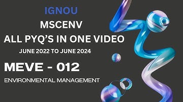 MEVE - 012 ALL PREVIOUS YEAR QUESTION PAPER l IGNOU I MSCENV I ENVIRONMENTAL SCIENCE