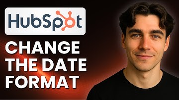 How To Change The Date Time Format In HubSpot CRM (Tutorial 2025)