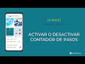 Activar o Desactivar Contador de Pasos - Huawei [Android 10 - EMUI 12] 