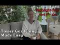 Tower Gardening Made Easy High Light Reel April 6-10th #towergarden #garden #hydroponicgardening