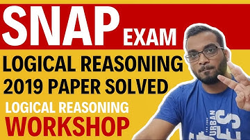 SNAP EXAM LOGICAL REASONING 2019 ACTUAL PAPER SOLVED | SNAP Logical Reasoning Workshop