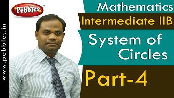 Part-4 : System of Circles | Mathematics | Intermediate IIB  | AP&TS Syllabus