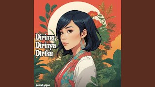 Dirimu Dirinya Diriku
