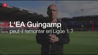 En Avant Guingamp peut-il remonter en Ligue 1 ?