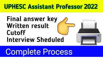 UPHESC Assistant Professor Final Key & Exam Result 2022. uphesc official answer key .