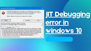 how to fix jit debugging error windows 10 @MR.LEARNING WAY