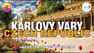 Historic Urban Landscape of the ‘GREAT SPA’ | Karlovy Vary, Czech Republic 🇨🇿