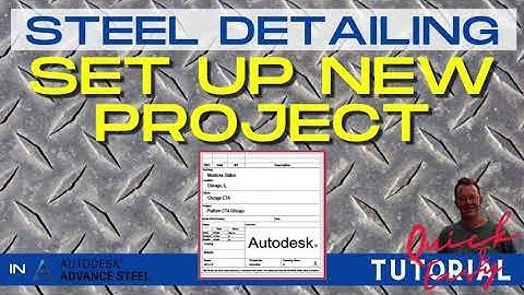 00 Setup New Project - Advance Steel Mini Tutorial