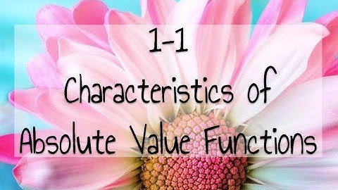 1-1 Characteristics of Absolute Value Functions (Meier)