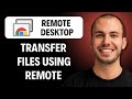 How To Transfer Files Using Chrome Remote Desktop  [2026 GUIDE]