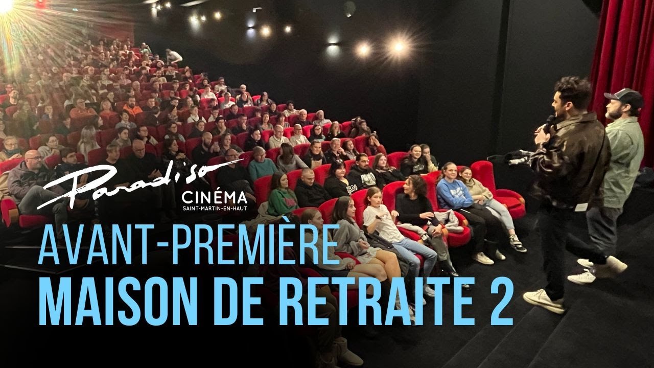 Avant-première au Cinéma Paradiso : MAISON DE RETRAITE 2 (Kev Adams, Claude Zidi Jr)