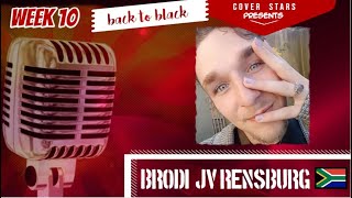 Cover Stars Week 10 Singing Competition - Back to Black by Brodi