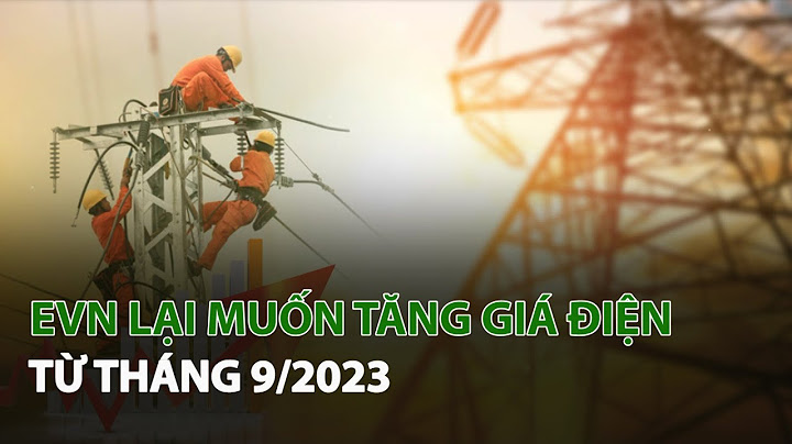 Giá điện tăng bao nhiêu phần trăm năm 2024